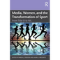 Media, Women, and the Transformation of Sport: From Title IX to Nil - Paperback