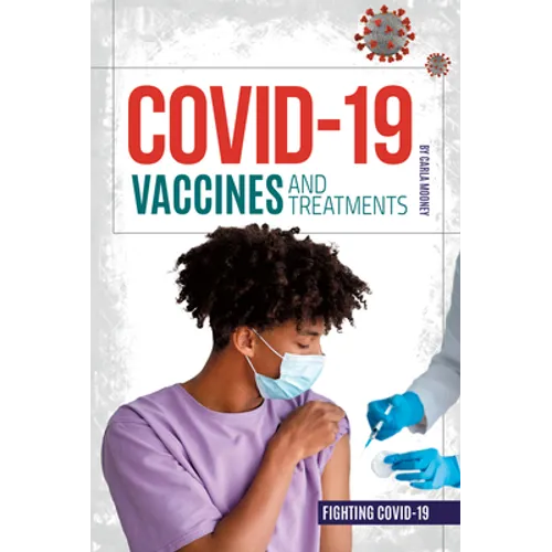 Covid-19 Vaccines and Treatments - Library Binding