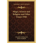 Magic, Science and Religion and Other Essays 1948 - Paperback