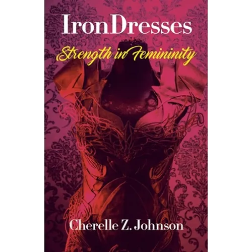 IronDresses: Strength for Femininity - Paperback
