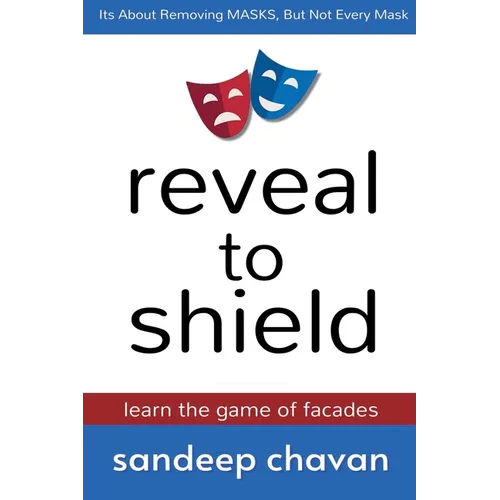 Reveal to Shield - Learn the Game of Facades - Paperback