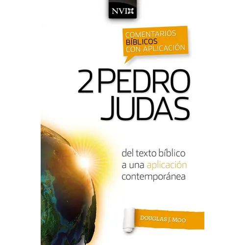 Comentario Bíblico Con Aplicación NVI 2 Pedro Y Judas: del Texto Bíblico a Una Aplicación Contemporánea - Paperback