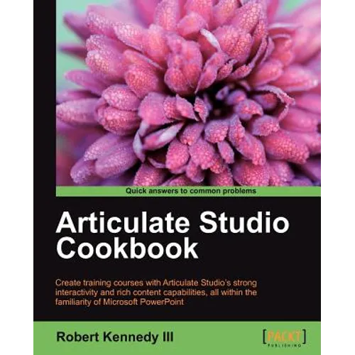Articulate Studio Cookbook - Paperback