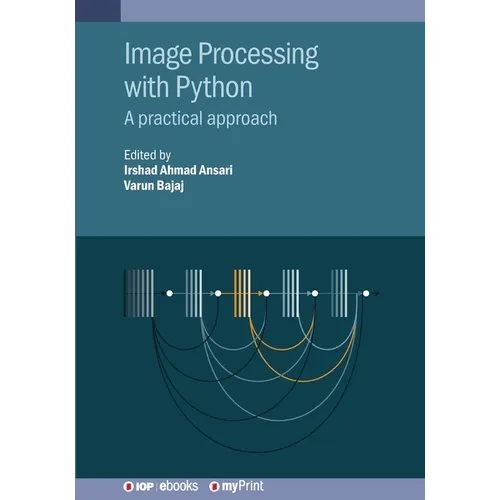 Image Processing with Python: A practical approach - Paperback