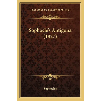 Sophocle's Antigona (1827) - Paperback