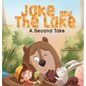 Jake and the Lake a Second Take - Hardcover