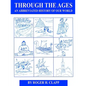 Through the Ages: An Abbreviated History of Our World - Paperback