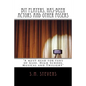 Bit Players, Has-Been Actors and Other Posers: A must-read for fans of Glee, High School Musical and Twilight - Paperback