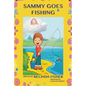 Sammy Goes Fishing - Paperback