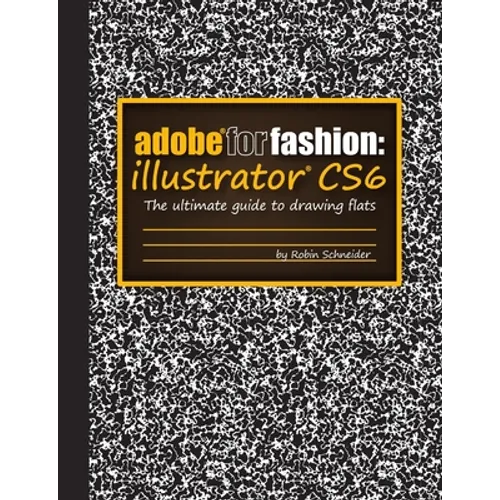 Adobe for Fashion: Illustrator CS6 - Paperback