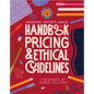 Graphic Artists Guild Handbook, 17th Edition: Pricing & Ethical Guidelines - Paperback