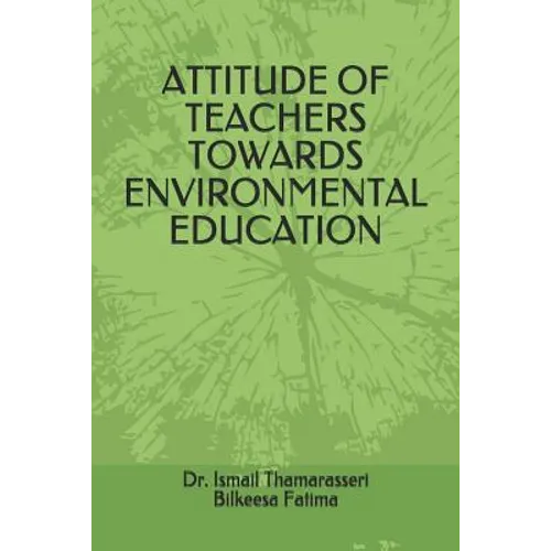 Attitude of Teachers Towards Environmental Education - Paperback