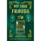 My Fair Frauds - Paperback