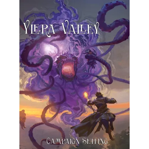 Ylera Valley: 5th Edition Campaign Setting For Levels 1-6 - Hardcover