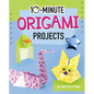 10-Minute Origami Projects - Hardcover