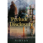 Prelude to Disclosure - Paperback