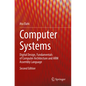 Computer Systems: Digital Design, Fundamentals of Computer Architecture and Arm Assembly Language - Paperback