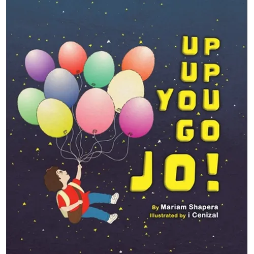 Up up You Go Jo! - Hardcover