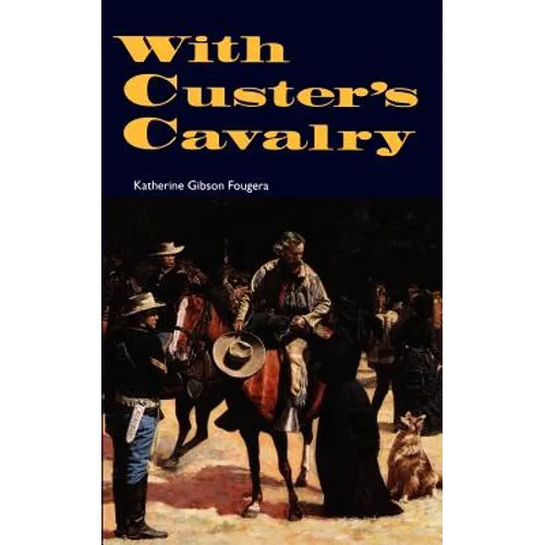 With Custer's Cavalry - Paperback