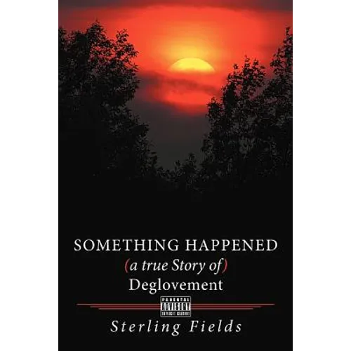 Something Happened ( a True Story of ) Deglovement - Paperback