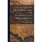 The History of the Cowpea and its Introduction Into America - Hardcover