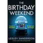 The Birthday Weekend: A totally unputdownable psychological thriller - Paperback