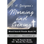 C.H. Spurgeon's Morning and Evening Word Search Puzzle Book #6 (6x9): November 1st to December 31st - Paperback