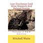 Lost Dutchman Gold Mine Research And Related Stories Volume 2 B&W edition: Black And White Edition - Paperback