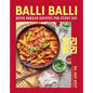 Balli Balli: Quick Korean Recipes for Every Day - Hardcover