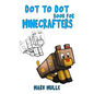 Dot to Dot Book for Minecrafters - Paperback
