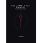 The Game of Ten: Book One the Red Blood - Hardcover