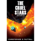 The Cruel Stars - Paperback