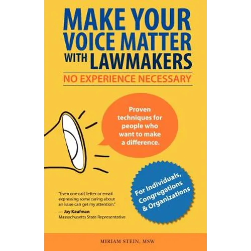 Make Your Voice Matter with Lawmakers: No Experience Necessary - Paperback