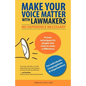 Make Your Voice Matter with Lawmakers: No Experience Necessary - Paperback