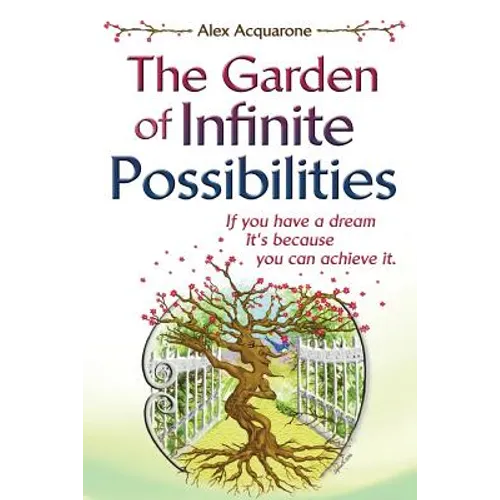 The Garden of Infinite Possibilities - Paperback