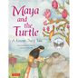 Maya and the Turtle - Hardcover