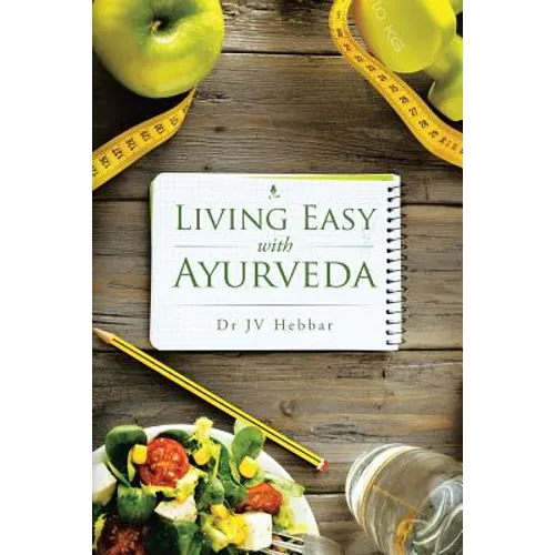 Living Easy With Ayurveda - Paperback