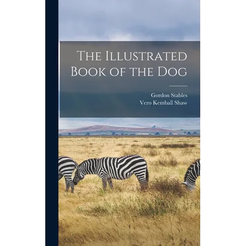 The Illustrated Book of the Dog - Hardcover