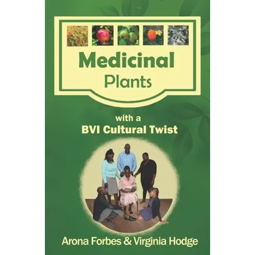 Medicinal Plants with a BVI Cultural Twist - Paperback