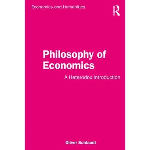 Philosophy of Economics: A Heterodox Introduction - Paperback
