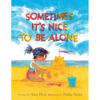 Sometimes It's Nice to Be Alone - Hardcover