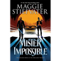 Mister Impossible (the Dreamer Trilogy #2): Volume 2 - Hardcover