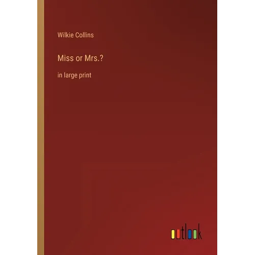 Miss or Mrs.?: in large print - Paperback