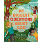 My Biggest Questions about God - Hardcover
