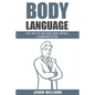 Body Languages: The Art Of Non-Verbal Communication - Paperback