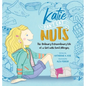 Katie Can't Eat Nuts: The Ordinary Extraordinary Life of a Girl with Food Allergies - Hardcover