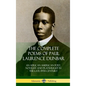The Complete Poems of Paul Laurence Dunbar: An African American Poet, Novelist and Playwright in the Late 19th Century (Hardcover) - Hardcover