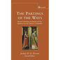Parting of the Ways: Between Christianity and Judaism and Their Significance for the Character of Christianity - Hardcover
