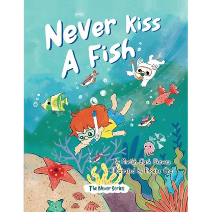 Never Kiss a Fish: The Never Series - Paperback