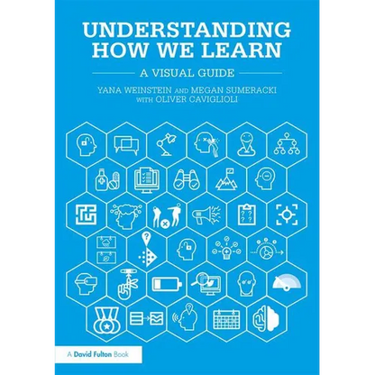 Understanding How We Learn: A Visual Guide - Paperback